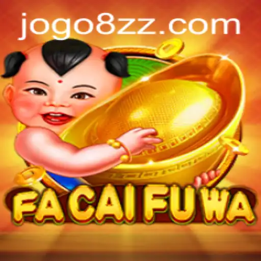 Exploring FaCaiFuWa: A Journey into the Popular Gaming Experience