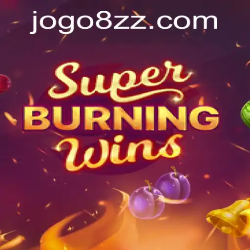 Unveiling the Excitement of SuperBurningWins: A Comprehensive Guide